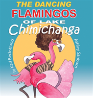 Dancing Flamingos of Lake Chimichanga