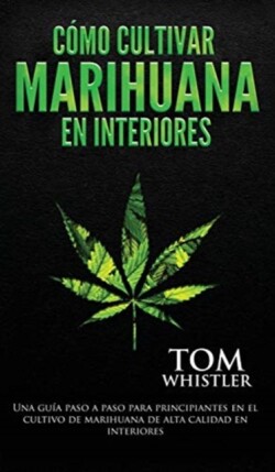 C�mo cultivar marihuana en interiores