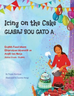 Icing on the Cake - English Food Idioms (Haitian Creole-English)