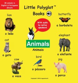 Animals/Animais Bilingual Portuguese (Brazil) and English Vocabulary Picture Book (with Audio by Native Speakers!)