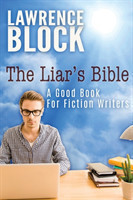 Liar's Bible A Good Book for Fiction Writers