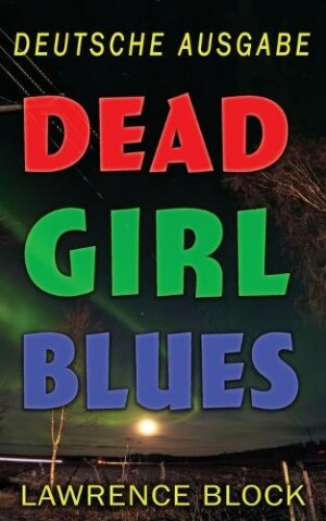 Dead Girl Blues - Deutsche Ausgabe