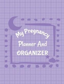 My Pregnancy Planner And Organizer