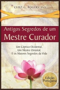 Antigos Segredos de um Mestre Curador