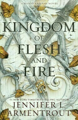 A Kingdom of Flesh and Fire (Blood And Ash Series) - Book 2