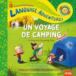 Un voyage de camping magique (A Magical Camping Trip, French / francais language)