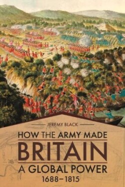 How the Army Made Britain a Global Power