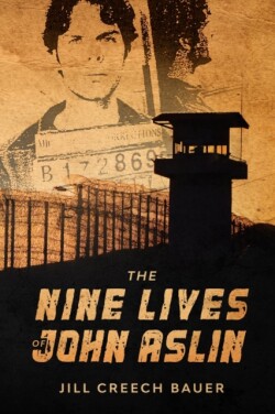 Nine Lives of John Aslin