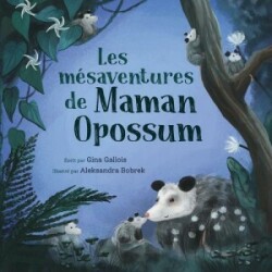 Les m�saventures de Maman Opossum