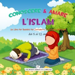 Conoscere & Amare L'Islam