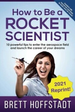 How To Be a Rocket Scientist