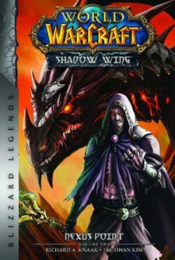 World of Warcraft: Nexus Point - The Dragons of Outland - Book Two