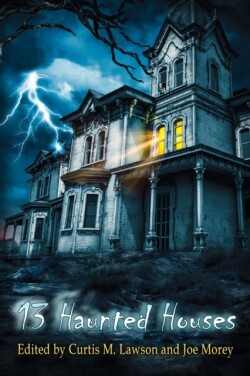 13 Haunted Houses