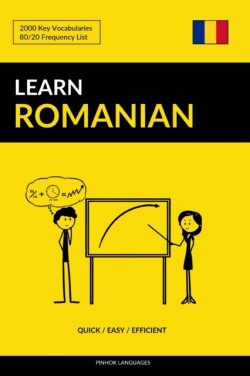 Learn Romanian - Quick / Easy / Efficient 2000 Key Vocabularies