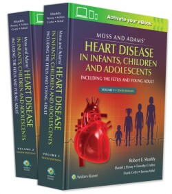 Moss & Adams' Heart Disease in infants, Children, and Adolescents