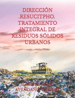 Direcci�n -Resucitpho- Tratamiento Integral de Residuos S�lidos Urbanos