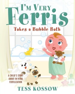 I'm Very Ferris Takes a Bubble Bath