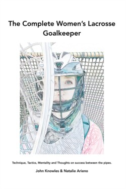 Complete Women's Lacrosse Goalkeeper