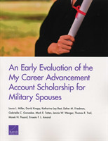 Early Evaluation of the My Career Advancement Account Scholarship for Military Spouses