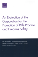 Evaluation of the Corporation for the Promotion of Rifle Practice and Firearms Safety