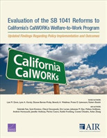 Evaluation of the Sb 1041 Reforms to California's Calworks Welfare-To-Work Program