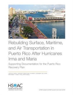 Rebuilding Surface, Maritime, and Air Transportation in Puerto Rico After Hurricanes Irma and Maria