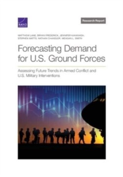 Forecasting Demand for U.S. Ground Forces