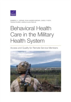 Behavioral Health Care in the Military Health System