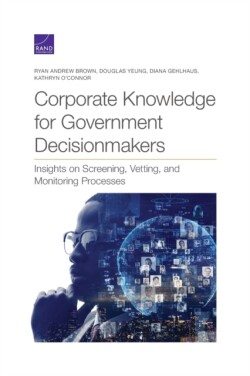 Corporate Knowledge for Government Decisionmakers