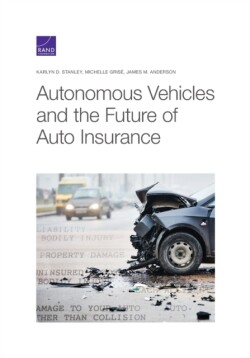 Autonomous Vehicles and the Future of Auto Insurance