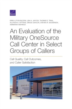 Evaluation of the Military Onesource Call Center in Select Groups of Callers