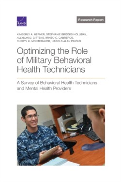 Optimizing the Role of Military Behavioral Health Technicians