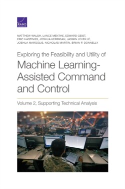 Exploring the Feasibility and Utility of Machine Learning-Assisted Command and Control