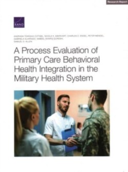 Process Evaluation of Primary Care Behavioral Health Integration in the Military Health System