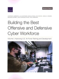 Building the Best Offensive and Defensive Cyber Workforce