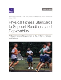 Physical Fitness Standards to Support Readiness and Deployability