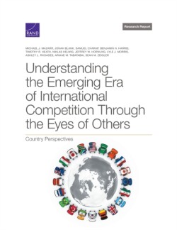 Understanding the Emerging Era of International Competition Through the Eyes of Others