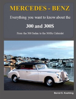 MERCEDES-BENZ, The 1950s 300, 300S Series