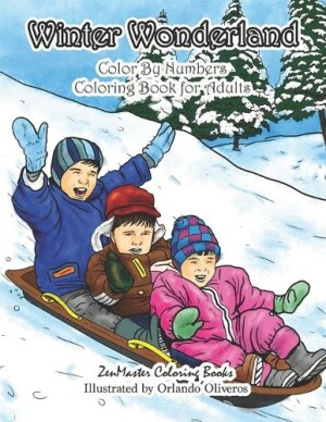 Winter Wonderland Color By Numbers Coloring Book For Adults