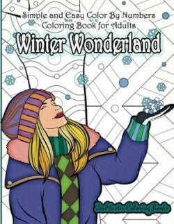 Simple and Easy Color By Numbers Coloring Book for Adults Winter Wonderland