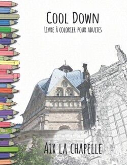 Cool Down - Livre à colorier pour adultes