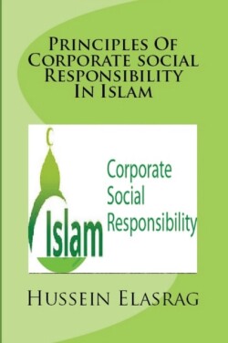 Principles of Corporate Social Responsibility in Islam