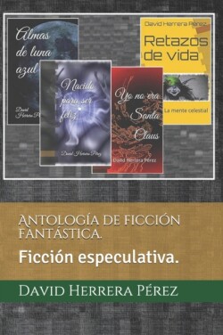 Antología de ficción fantástica.