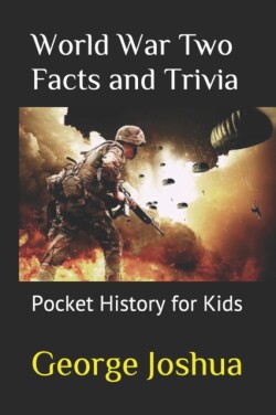 World War Two Facts and Trivia
