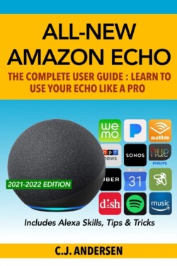 All-New Amazon Echo - The Complete User Guide