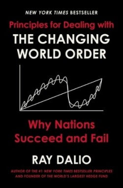 Principles for Dealing with the Changing World Order
