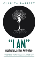 "I Am" Imagination, Action, Memorization