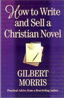 How to Write and Sell a Christian Novel