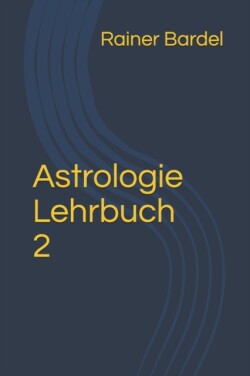 Astrologie Lehrbuch 2