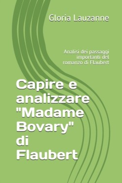 Capire e analizzare "Madame Bovary" di Flaubert